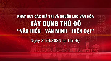 Phát huy các giá trị và nguồn lực font class= highlight văn font hóa nhằm xây dựng Thủ đô font class= highlight Văn font hiến - font class= highlight Văn font minh - Hiện đại
